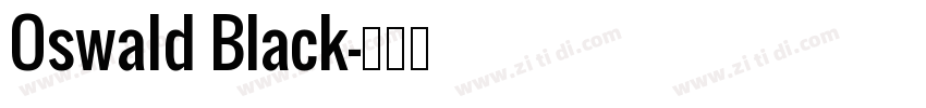 Oswald Black字体转换